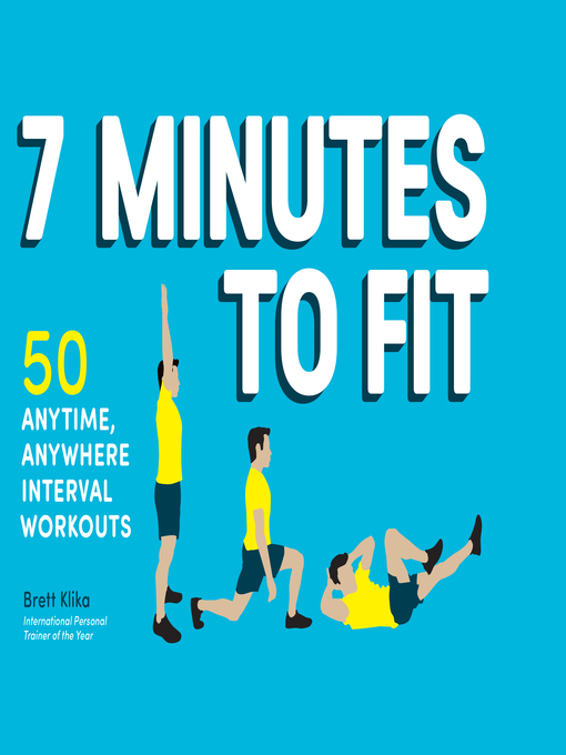 Title details for 7 Minutes to Fit by Brett Klika - Available